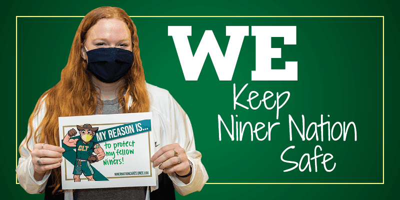 A young woman holds a sign that says her reason for getting the vaccination is to keep her fellow Niners safe. She is pictured by the words 